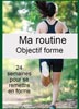 Ma routine - Objectif forme